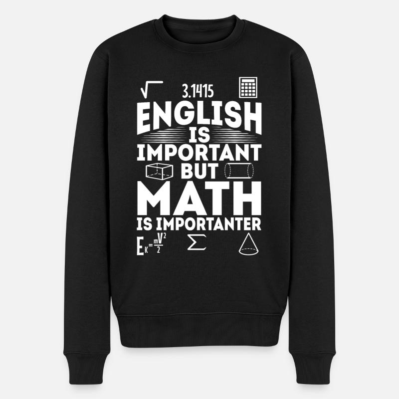 L’anglais est important, mais les mathématiques sont plus importantes - Pull Premium bio Homme - noir