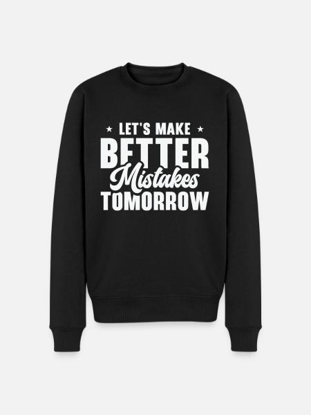 Fejl Livet Citater Ufuldkommenhed Visdom - Økologisk premium-sweatshirt til mænd - sort