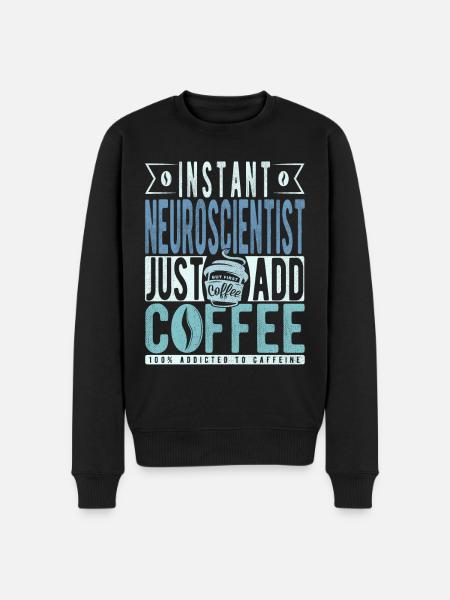 Neuroscientist Coffee Saying - Men's Premium Organic Jumper - black