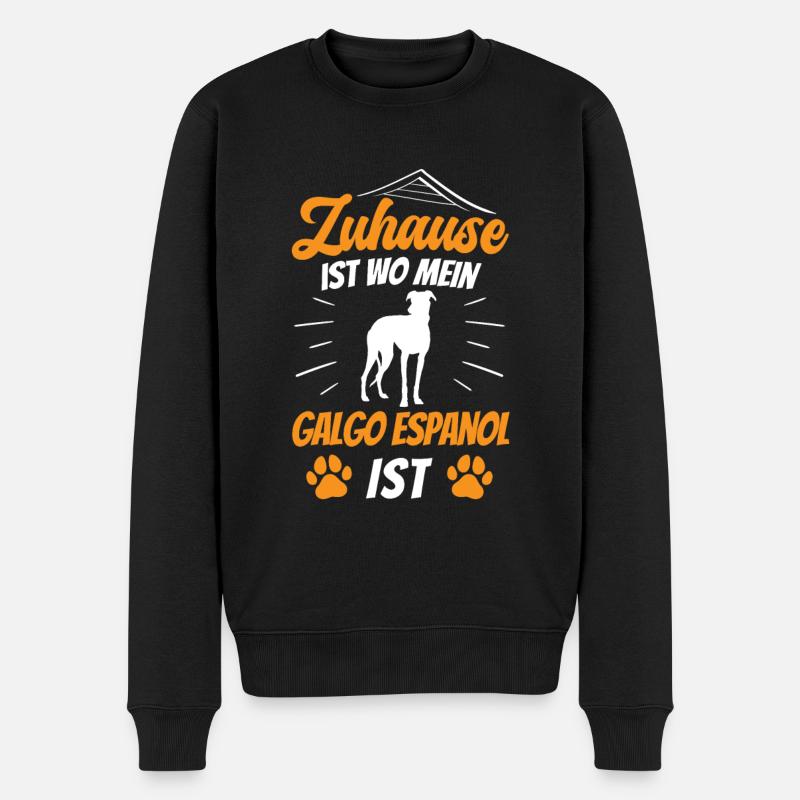 Zuhause ist wo mein Galgo ist Galgo Espanol - Männer Premium Bio Pullover - Schwarz