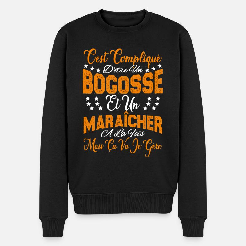 c'est compliqué d'être un Bogosse et un Maraicher. - Pull Premium bio Homme - noir