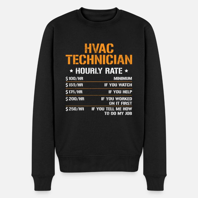 HVAC Technician Hourly Rate - Männer Premium Bio Pullover - Schwarz