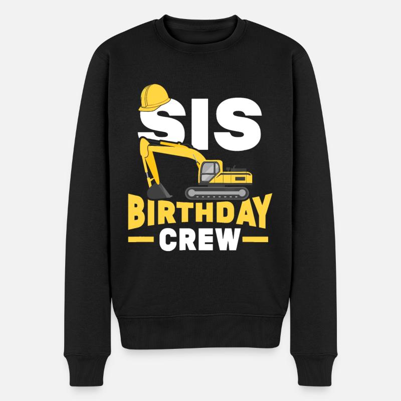 Bau Geburtstagsfeier Bagger Schwester Sis Birt - Männer Premium Bio Pullover - Schwarz