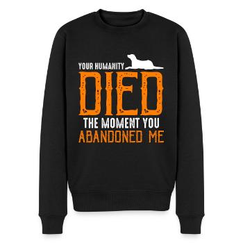 Abandoned Pets Your Humanity Died Animal Shelters - Men's Premium Organic Jumper - black - Front - Nico (187cm)