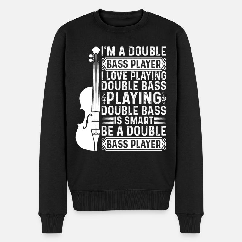 I'm A Double Bass Player - Double Bass Double Bass - Männer Premium Bio Pullover - Schwarz