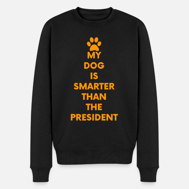 Mein Hund ist schlauer als der Präsident Lustige Anti-tr - Männer Premium Bio Pullover - Schwarz