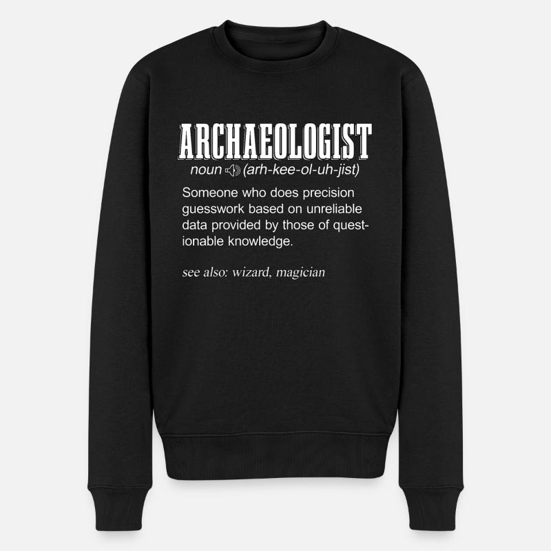 Archéologie Archéologue Nom Dig Archéologue - Pull Premium bio Homme - noir