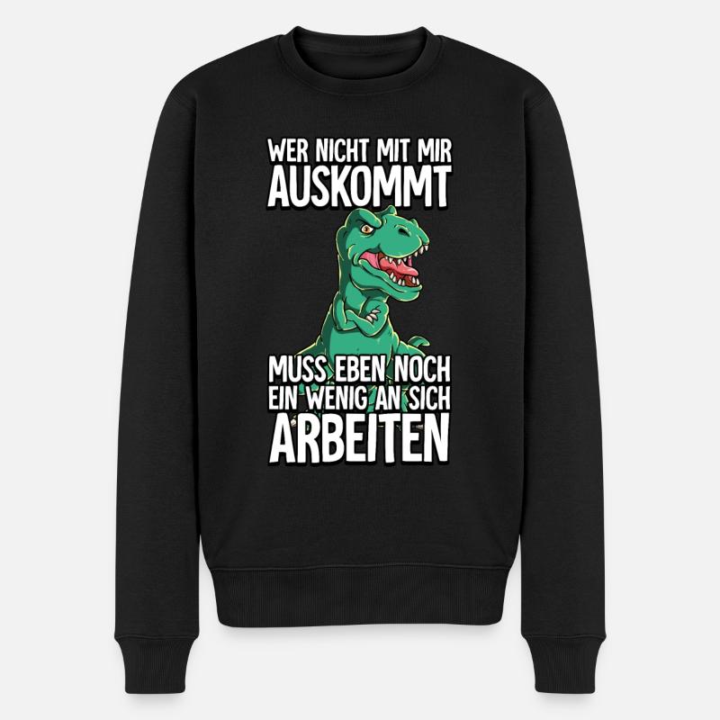 T-rex Wer Nicht Mit Mir Auskommt - Männer Premium Bio Pullover - Schwarz