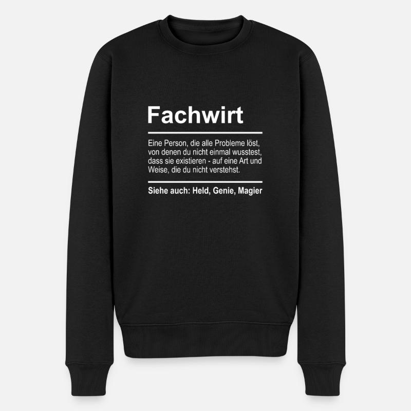 Fachwirt Definition Lustig Spruch Männer Fachwirt - Männer Premium Bio Pullover - Schwarz