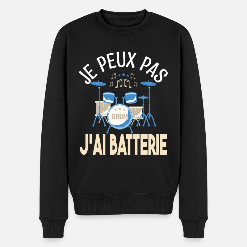 Je peux pas j'ai batterie. Cadeau batteur Musicien - Pull Premium bio Homme - noir