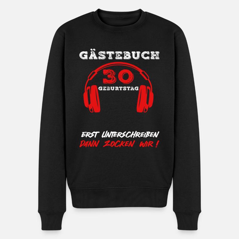 Gaming 30 Geburtstag Gästebuch Zocken Gamer Spruch - Männer Premium Bio Pullover - Schwarz