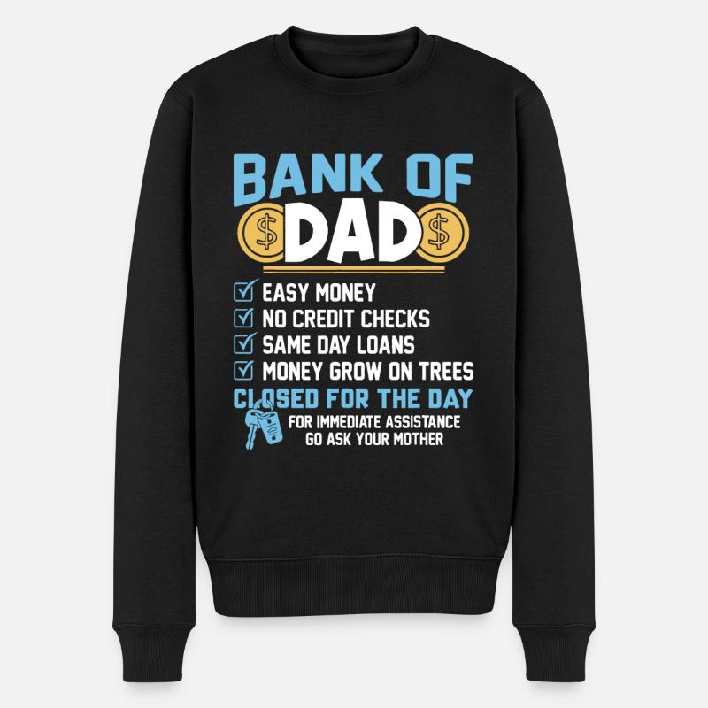 Bank Of Dad - Männer Premium Bio Pullover - Schwarz
