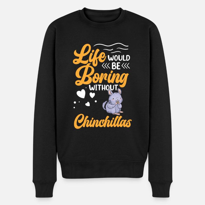 Langweilig ohne Chinchilla Nagetier Chinchilla - Männer Premium Bio Pullover - Schwarz