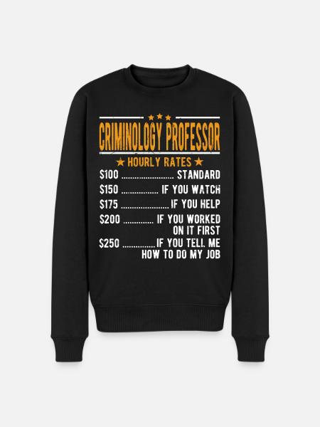 Professor i kriminologi Timeløn - Økologisk premium-sweatshirt til mænd - sort