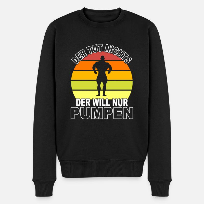 Pumpen Spruch - Männer Premium Bio Pullover - Schwarz