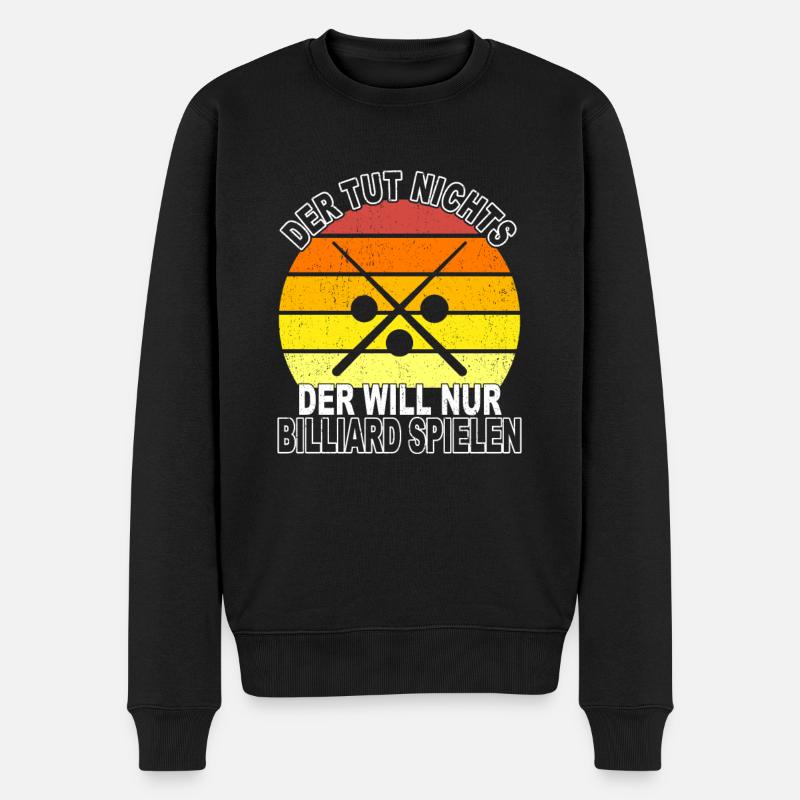 Billiard Spruch - Männer Premium Bio Pullover - Schwarz