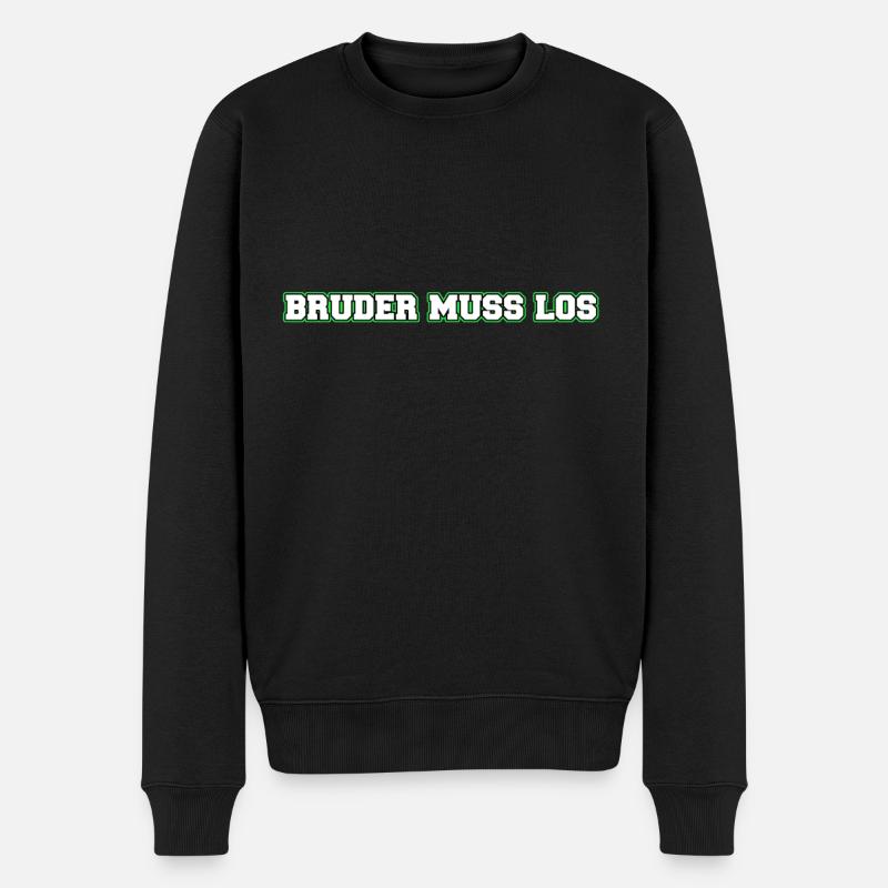 Bruder muss los - Männer Premium Bio Pullover - Schwarz