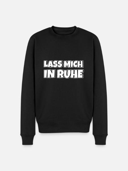 Lass mich in Ruhe - Männer Premium Bio Pullover - Schwarz