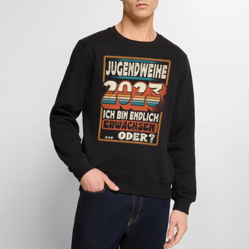 Jugendweihe 2023 Ich Bin Endlich Erwachsen Oder Männer Premium Bio Pullover