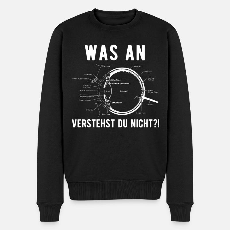 Augenoptiker Optiker lustiger Spruch Geschenk - Männer Premium Bio Pullover - Schwarz
