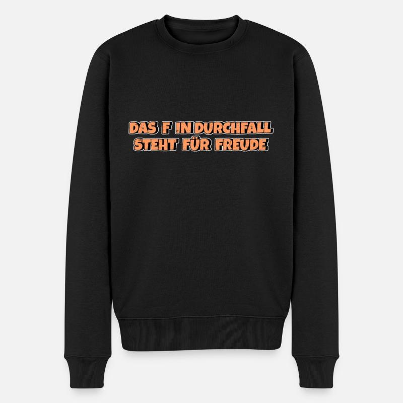 Das F in Durchfall steht für Freude - Männer Premium Bio Pullover - Schwarz