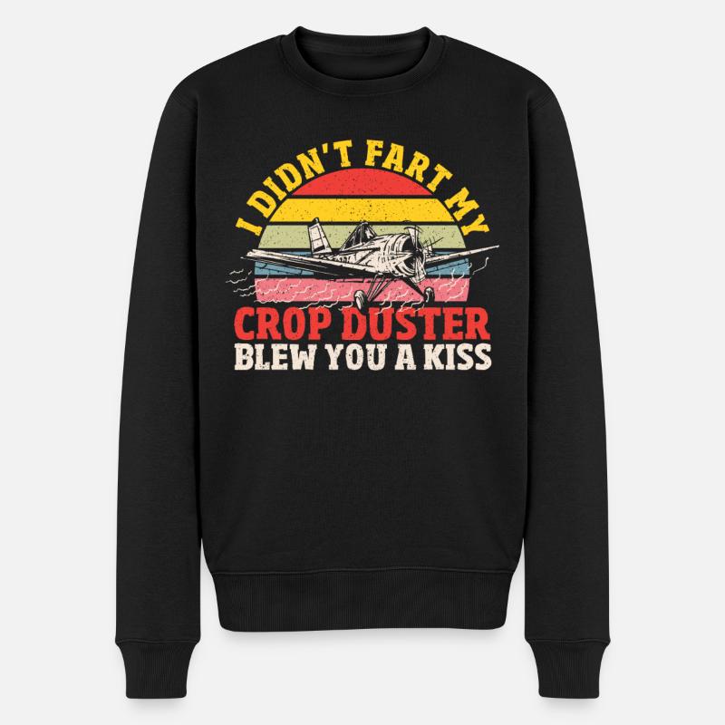 Jeg pruttede ikke min afgrødestøver blæste dig et kys afgrøde - Økologisk premium-sweatshirt til mænd - sort