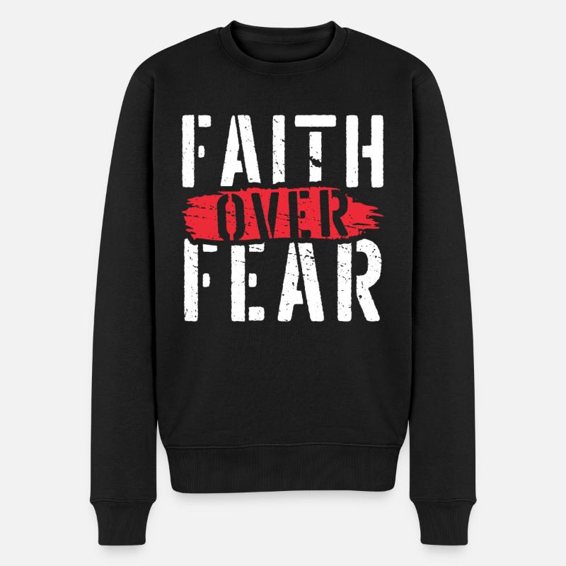 Glaube Über Angst Christlicher Religiöser Glaube - Männer Premium Bio Pullover - Schwarz