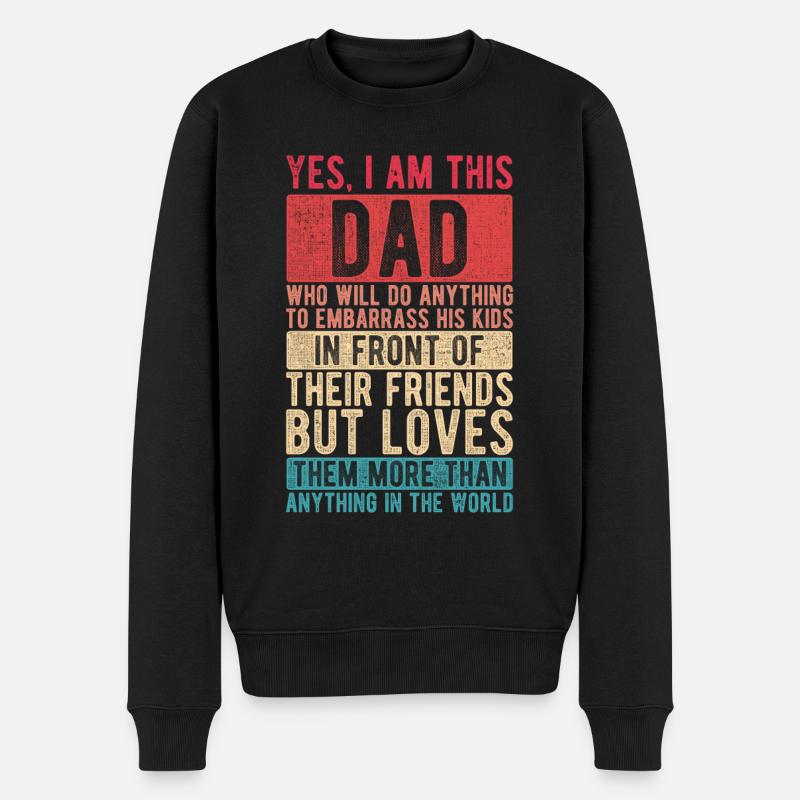 I Am This Dad Has A Pun Vatertag Papa Geschenk - Männer Premium Bio Pullover - Schwarz