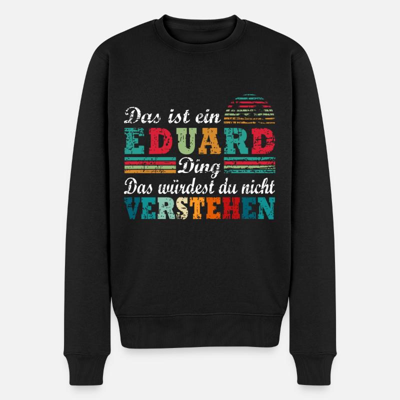 EDUARD Ding - Männer Premium Bio Pullover - Schwarz