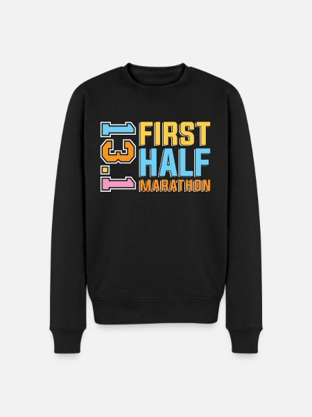 Half Marathon First Half Marathon 13.1 Triathlon - Men's Premium Organic Jumper - black