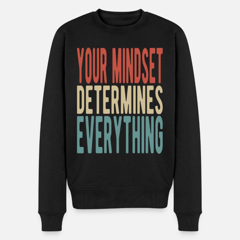 Your mindset determines everything - Men's Premium Organic Jumper - black