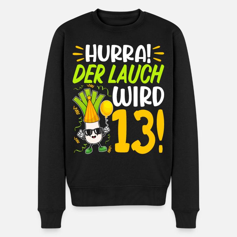 Hurra der Lauch wird 13 Geburtstag - Männer Premium Bio Pullover - Schwarz