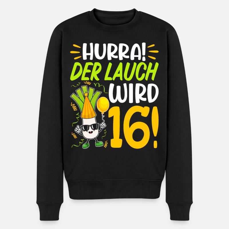 Hurra der Lauch wird 16 Geburtstag - Männer Premium Bio Pullover - Schwarz