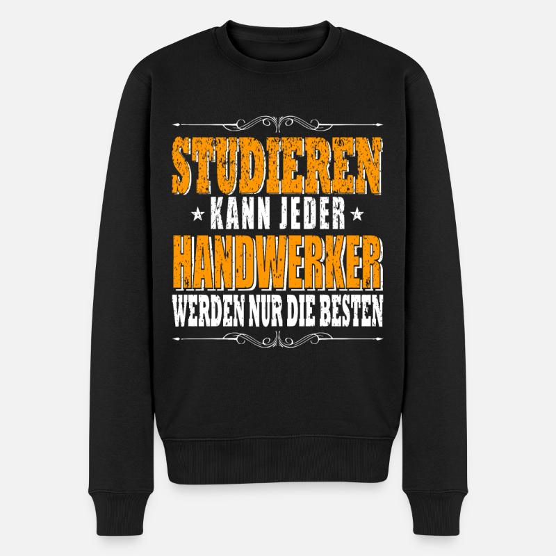 Handwerker Spruch Handwerker - Männer Premium Bio Pullover - Schwarz