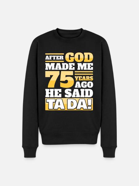 Sjov 75 års fødselsdag - 75 år - Økologisk premium-sweatshirt til mænd - sort