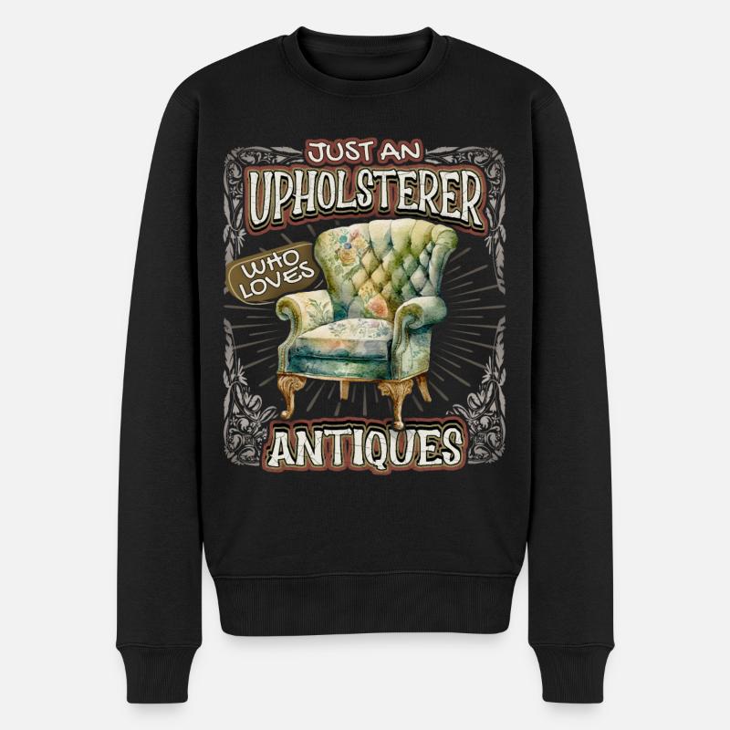 Beruf Polsterer Möbelpolsterer Antiquitäten Spruch - Männer Premium Bio Pullover - Schwarz