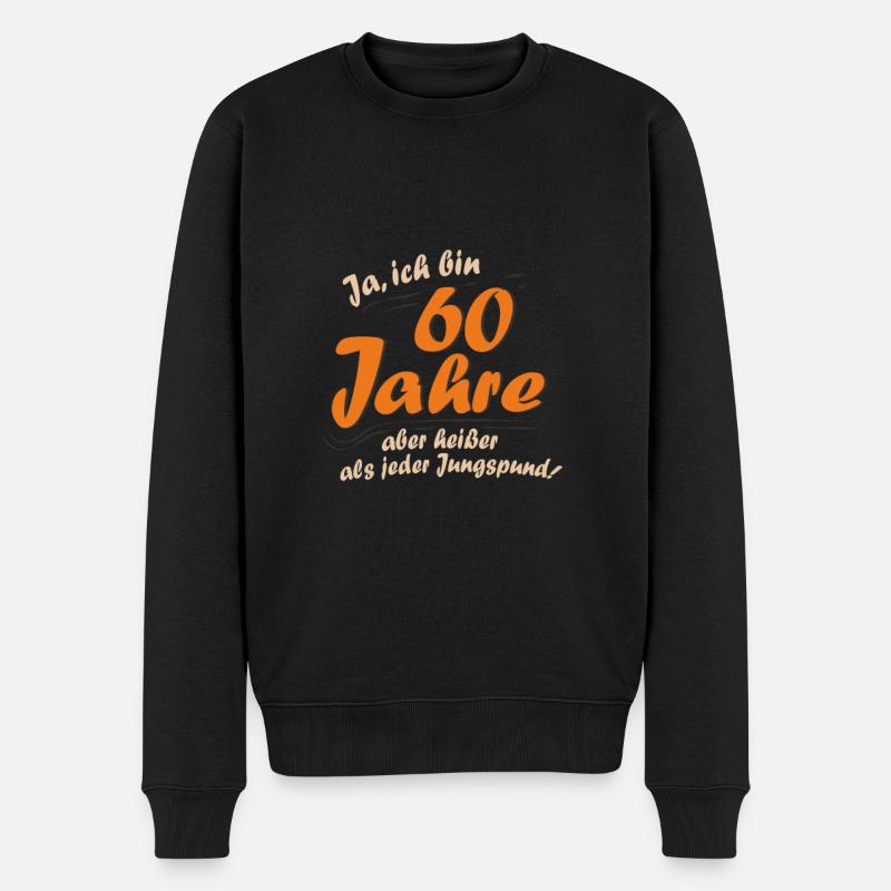 60 Jahre Geburtstag Lustige Sprüche Geschenkidee - Männer Premium Bio Pullover - Schwarz