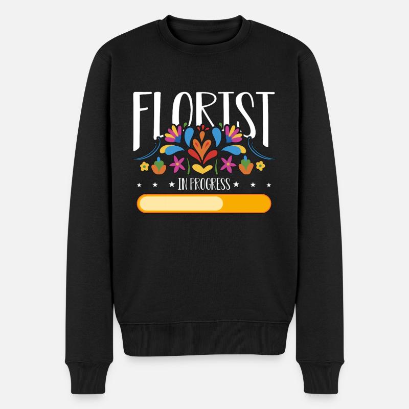 Florist In Progress Gardening Flower Shop Florists - Männer Premium Bio Pullover - Schwarz