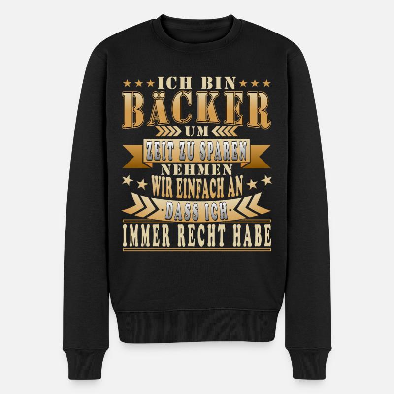 Lustige Bäcker Sprüche Geschenkidee - Männer Premium Bio Pullover - Schwarz