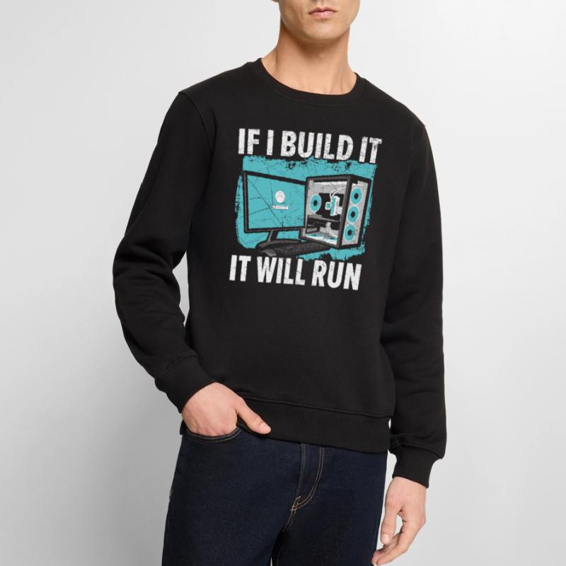 If I Build It It Will Run Computer Tech Support Männer Premium Bio Pullover