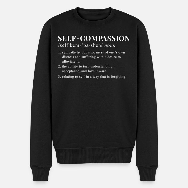 Achtsamkeit Spruch Selbst Mitgefühl - Männer Premium Bio Pullover - Schwarz