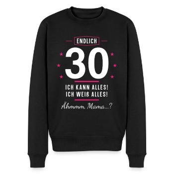 Endlich 30 Geburtstag Ich Kann Alles Ich Weiß - Männer Premium Bio Pullover - Schwarz - Vorne - Nico (187cm)