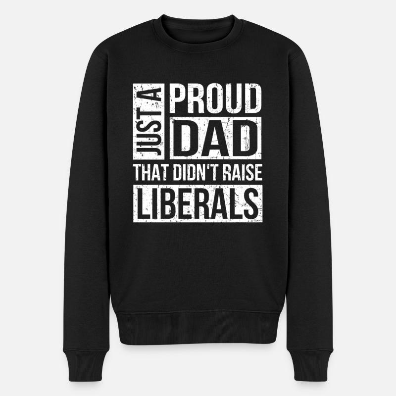 Nur ein stolzer Vater, der keine Liberalen erzogen hat - Männer Premium Bio Pullover - Schwarz