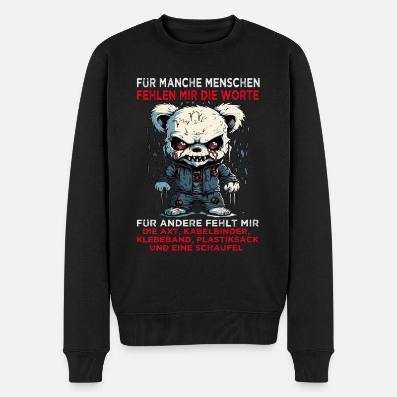 Für manche Menschen fehlen mit die Worte - Sprüche - Männer Premium Bio Pullover - Schwarz