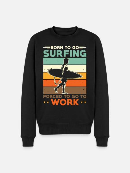 Surfing Surfer Surfboard Saying - Men's Premium Organic Jumper - black