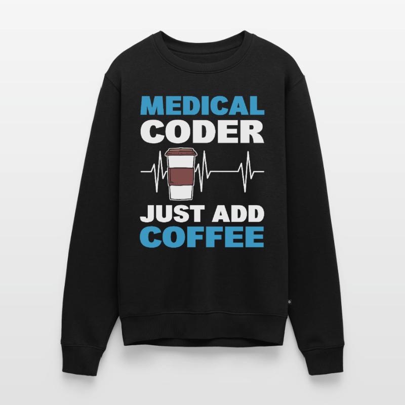 Medical Coder Just Add Coffee Medical Code Men's Premium Organic Jumper