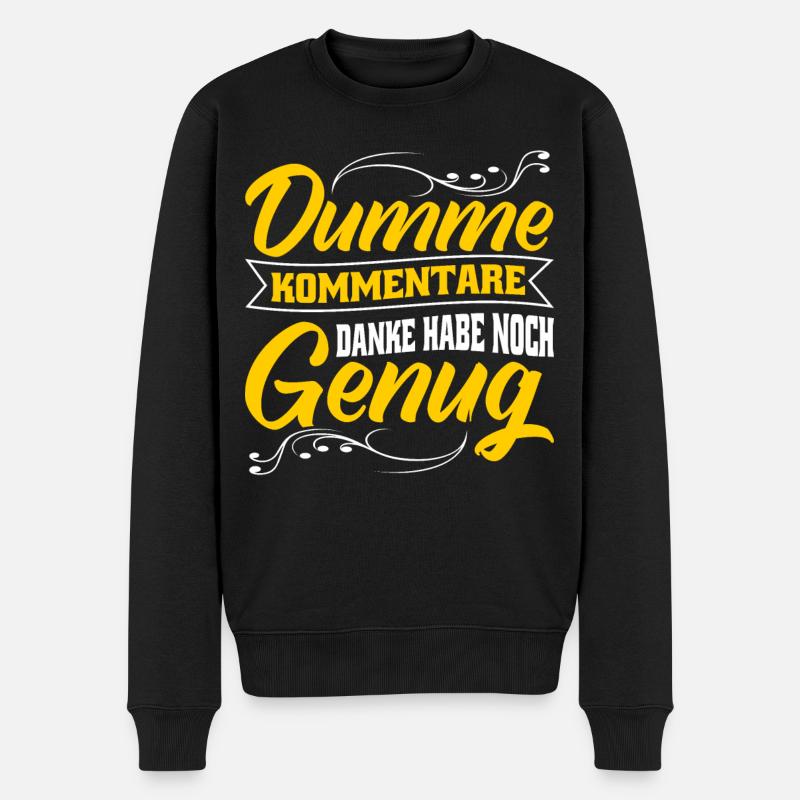 Dumme Kommentare für Arbeitskollegen - Männer Premium Bio Pullover - Schwarz