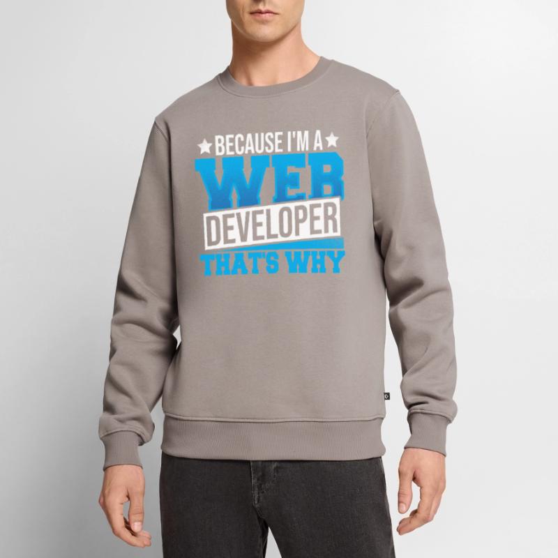 Programming Cause I'm A Web Developer That's Why Men's Premium Organic Jumper