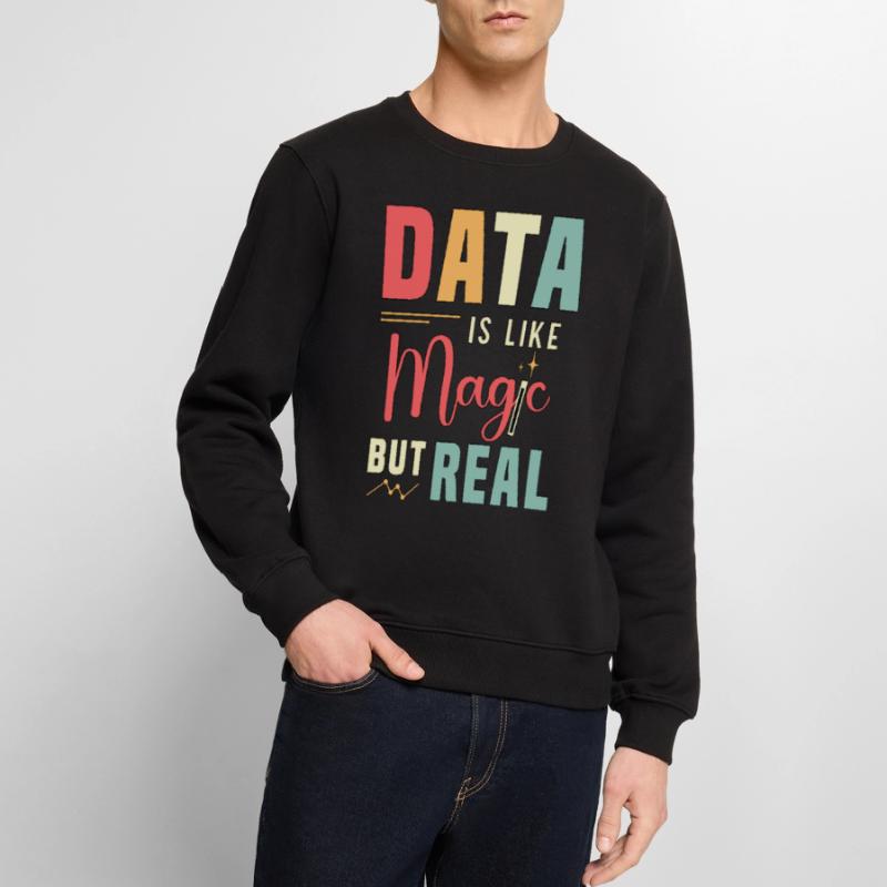 Data Analyst Data Is Like Magic But Real Analysts Männer Premium Bio Pullover