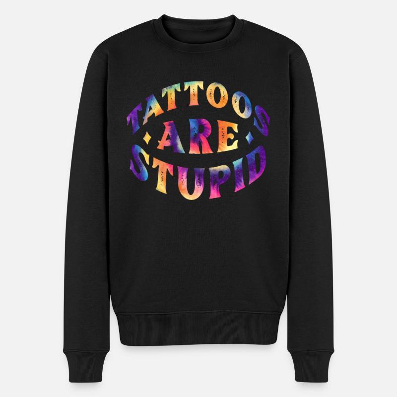 Les tatouages sont stupides - Pull Premium bio Homme - noir